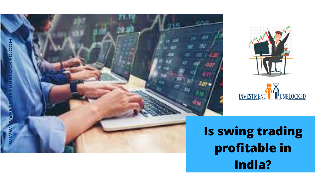 Is swing trading profitable in India?