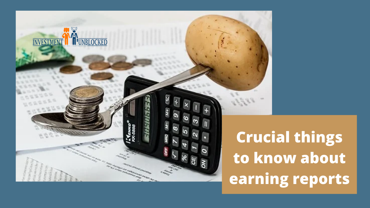 Crucial things to know about earning reports Investment unblocked